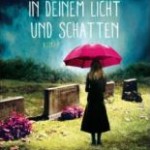 In deinem Licht und Schatten (Louisa Reid)