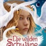 Die wilden Schwäne (Wolfgang & Heike Hohlbein)